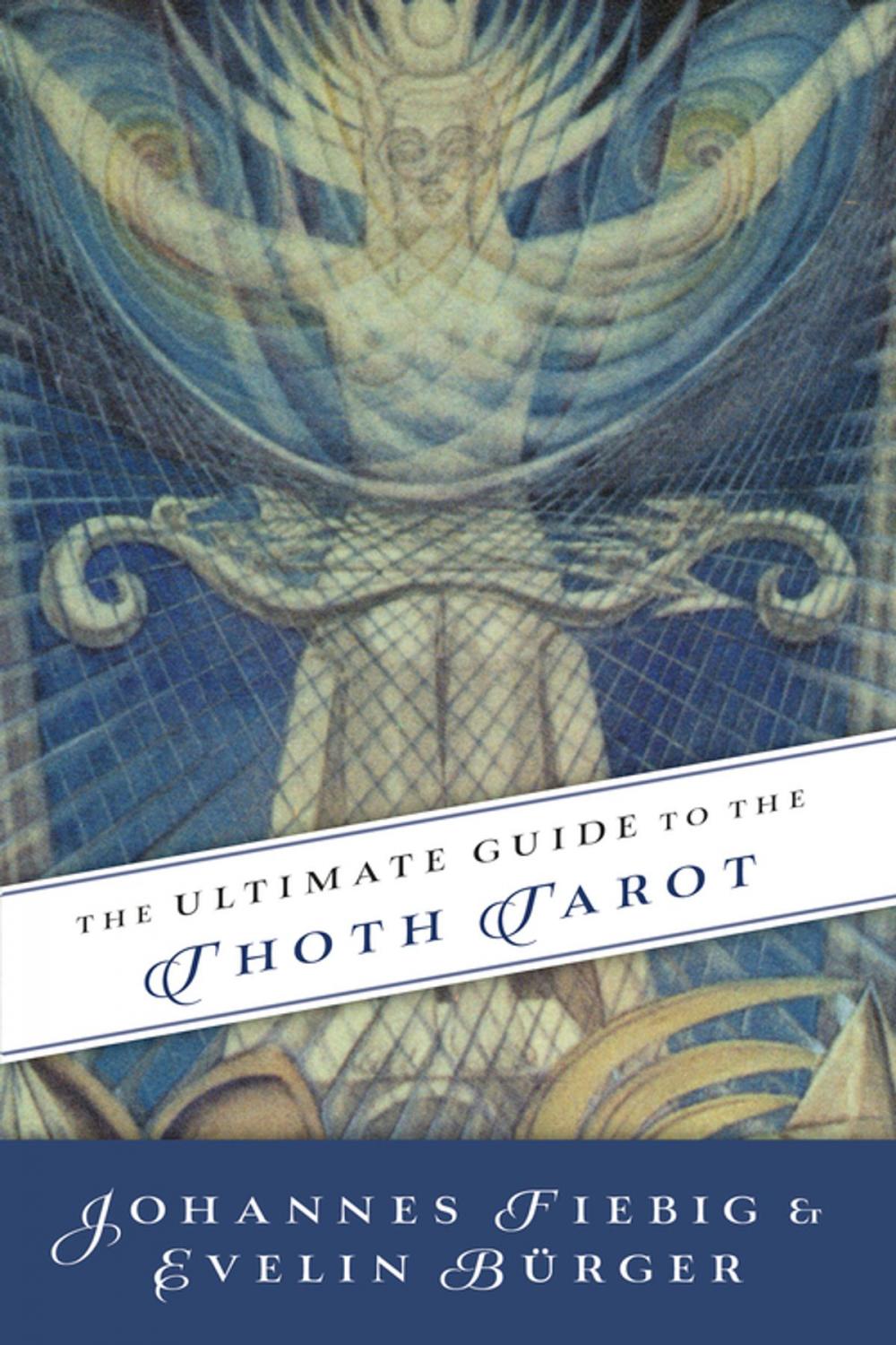 Big bigCover of The Ultimate Guide to the Thoth Tarot