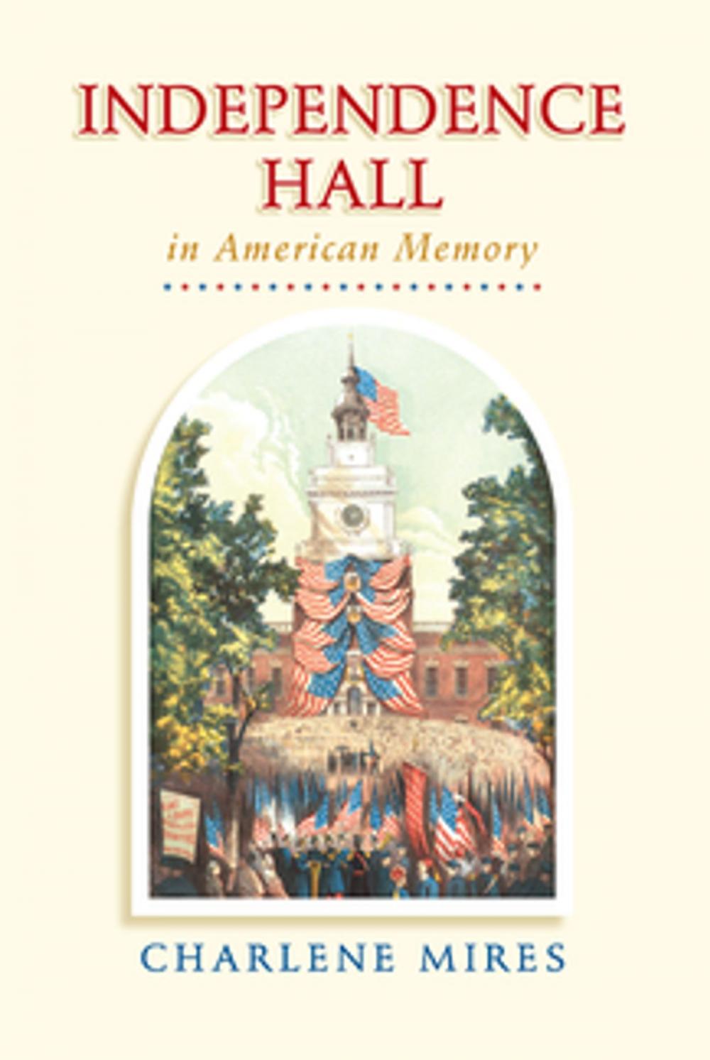 Big bigCover of Independence Hall in American Memory