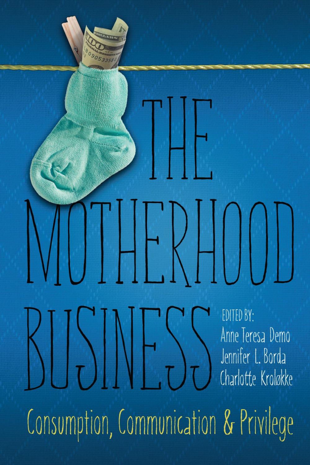 Big bigCover of The Motherhood Business