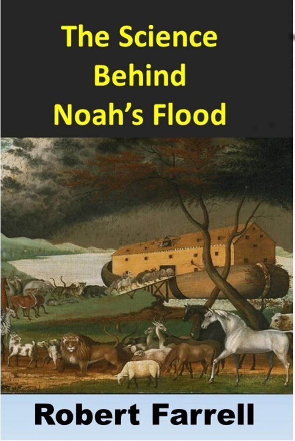 Big bigCover of The Science Behind Noah's Flood