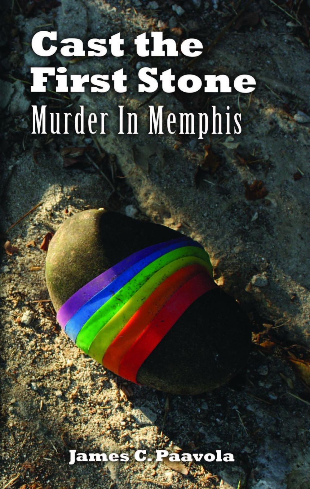 Big bigCover of Cast the First Stone: Murder In Memphis