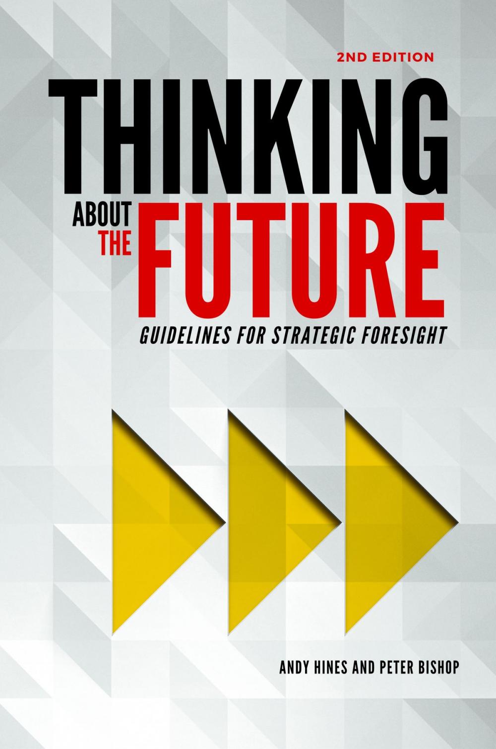 Big bigCover of Thinking about the Future: Guidelines for Strategic Foresight (2nd edition)