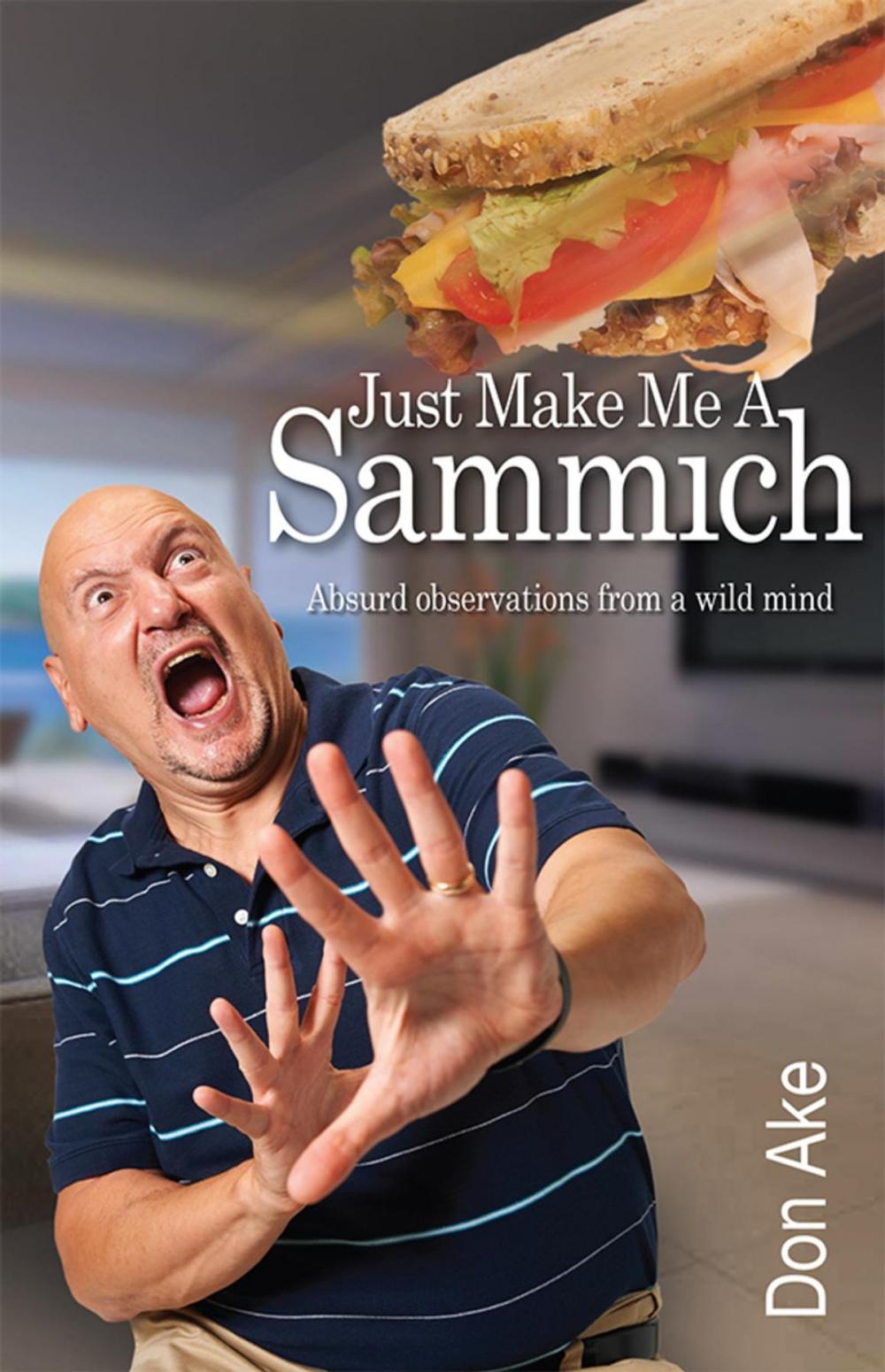 Big bigCover of Just Make Me A Sammich