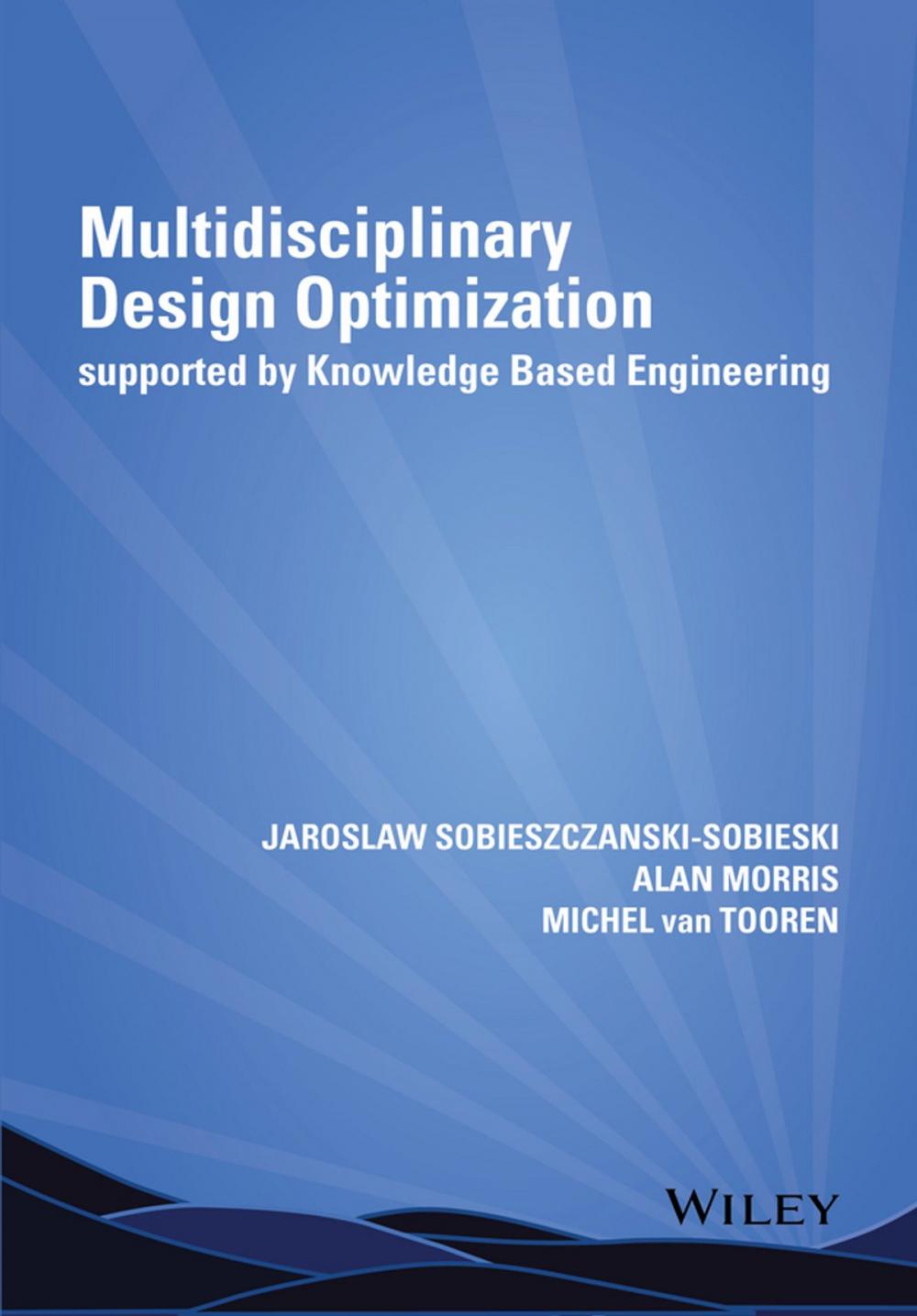 Big bigCover of Multidisciplinary Design Optimization Supported by Knowledge Based Engineering