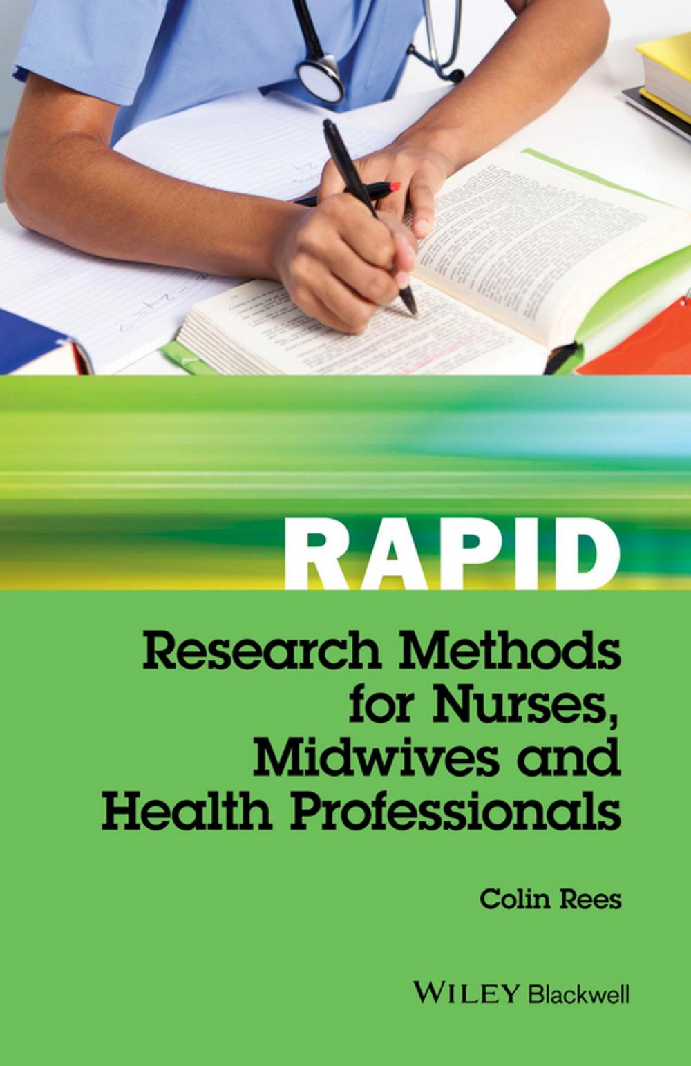 Big bigCover of Rapid Research Methods for Nurses, Midwives and Health Professionals