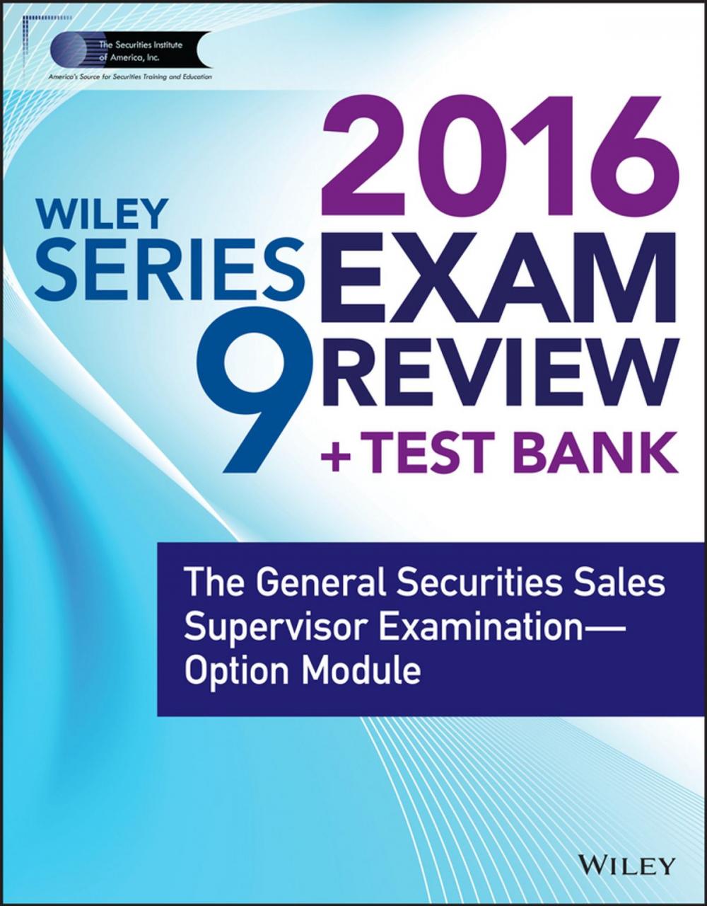 Big bigCover of Wiley Series 9 Exam Review 2016 + Test Bank