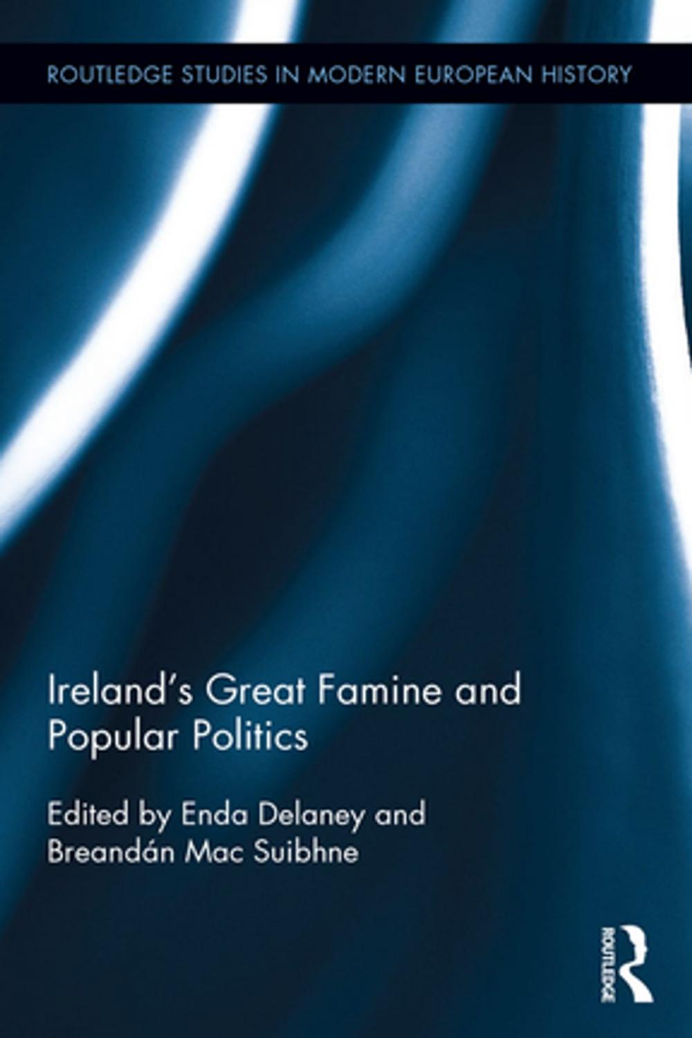 Big bigCover of Ireland's Great Famine and Popular Politics