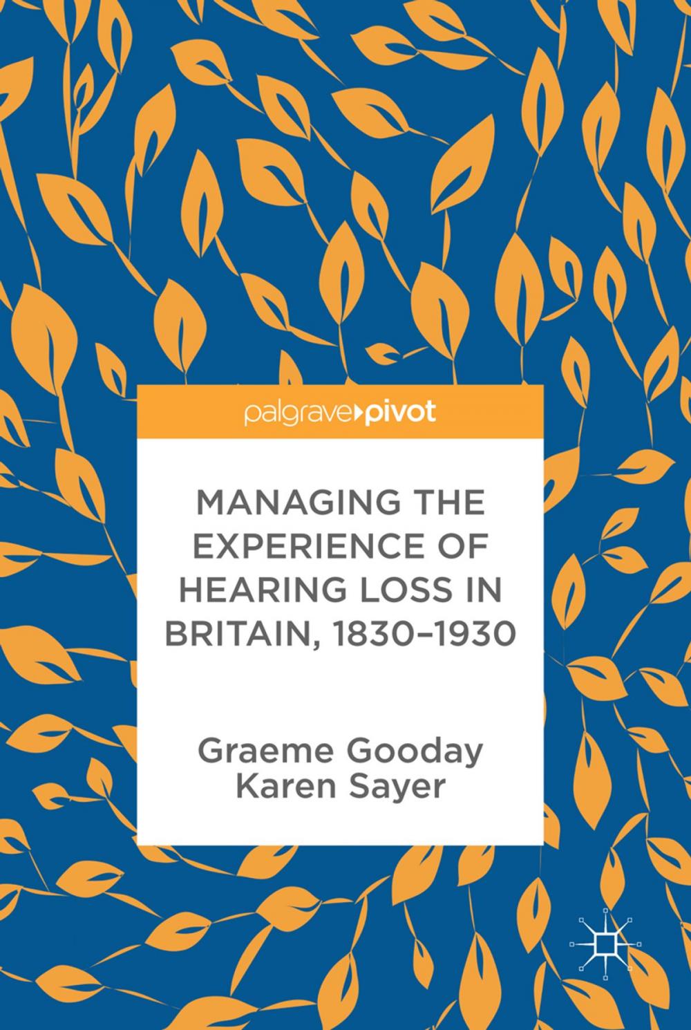 Big bigCover of Managing the Experience of Hearing Loss in Britain, 1830–1930