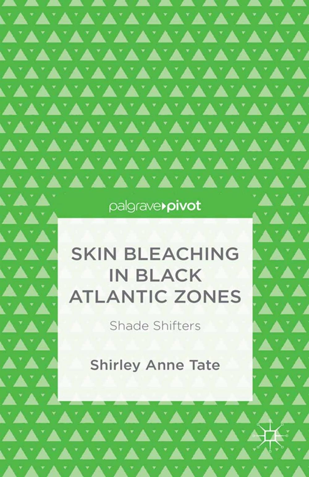 Big bigCover of Skin Bleaching in Black Atlantic Zones