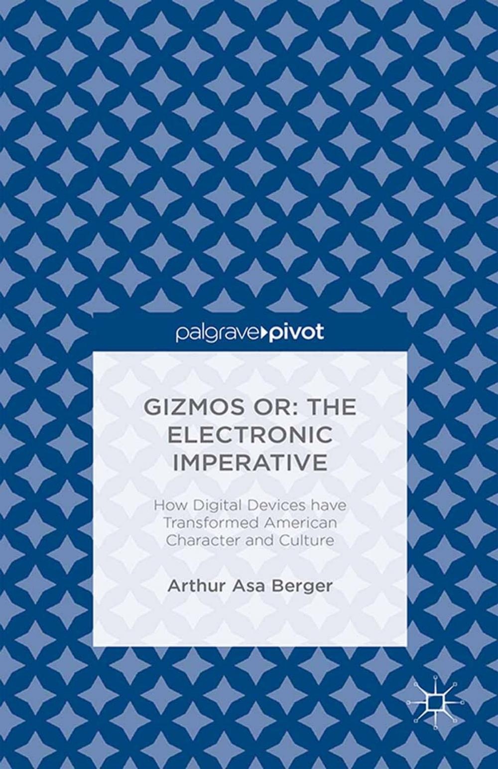 Big bigCover of Gizmos or: The Electronic Imperative