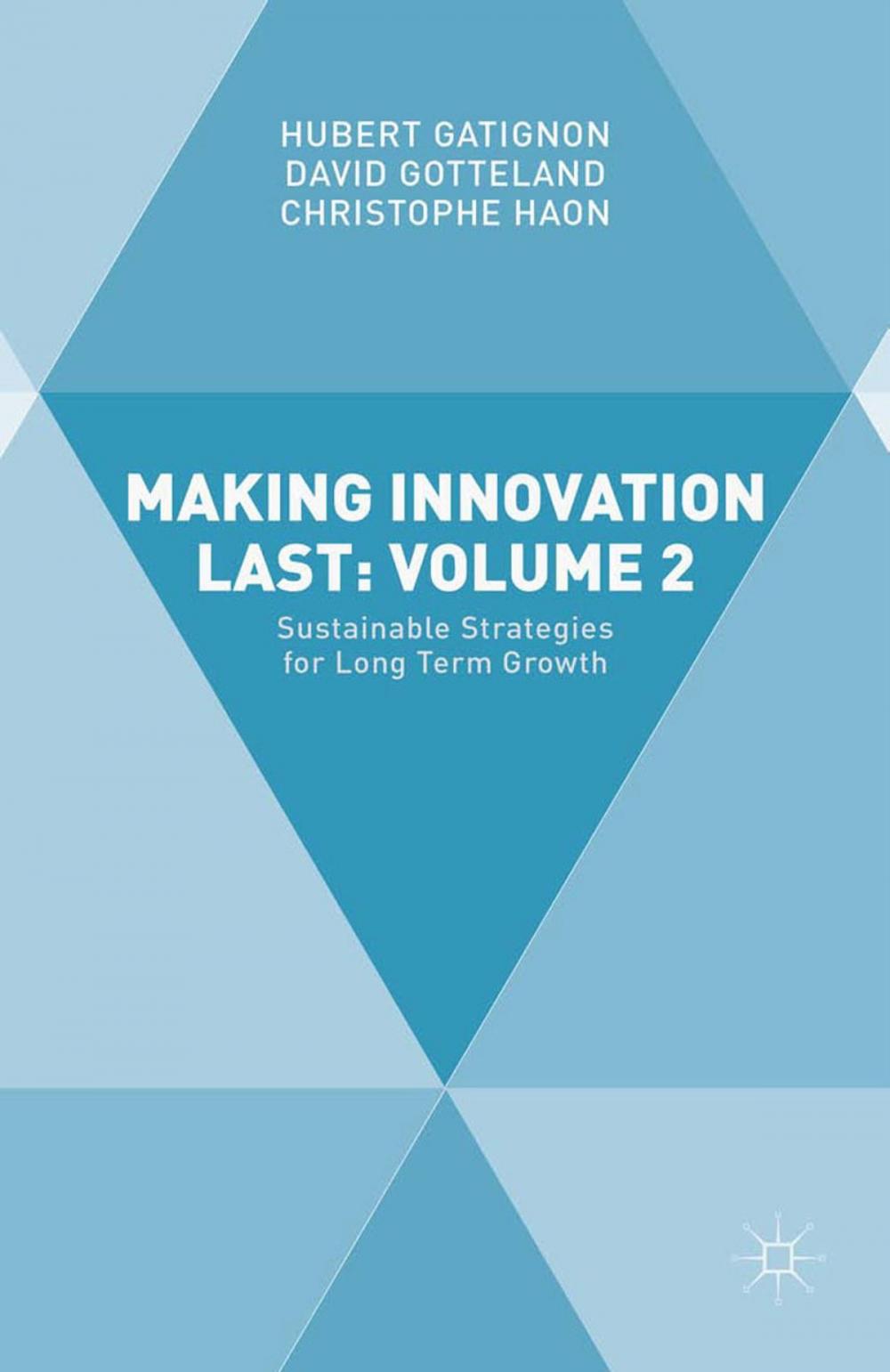 Big bigCover of Making Innovation Last: Volume 2