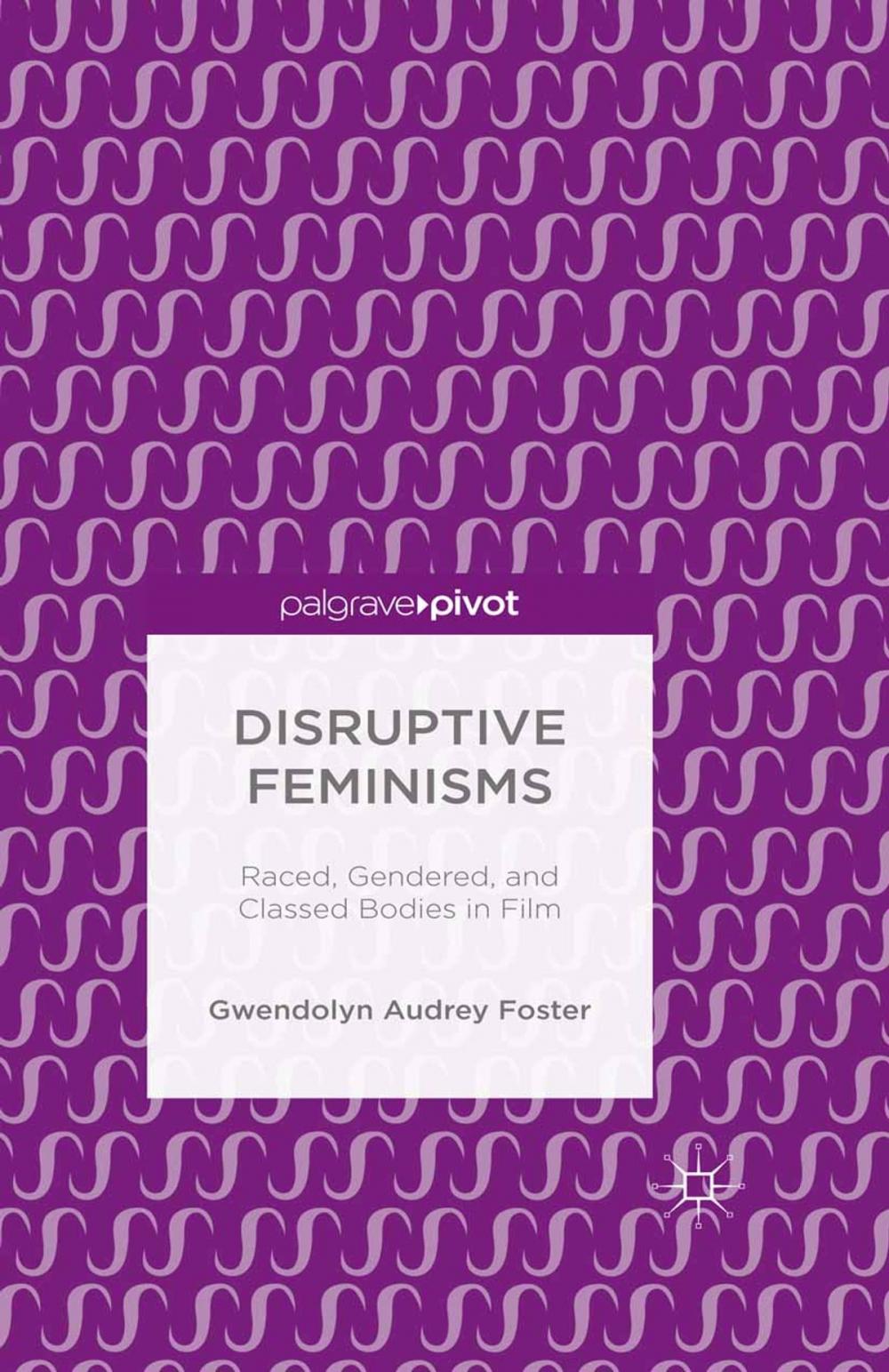 Big bigCover of Disruptive Feminisms