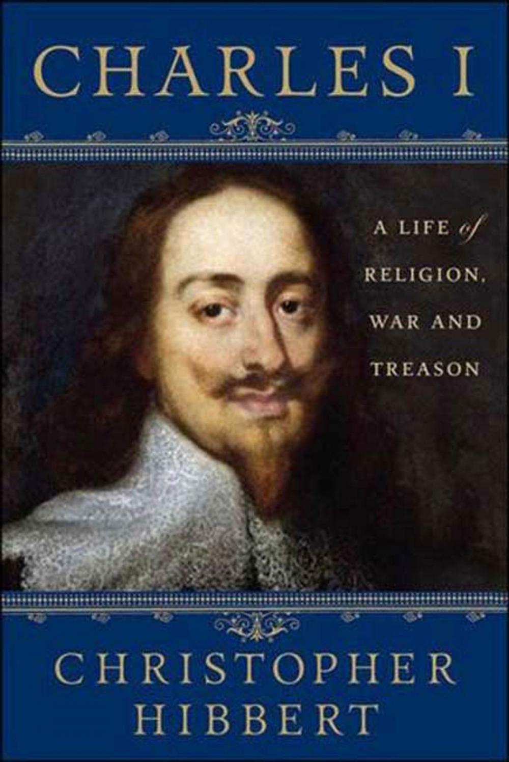 Big bigCover of Charles I: A Life of Religion, War and Treason