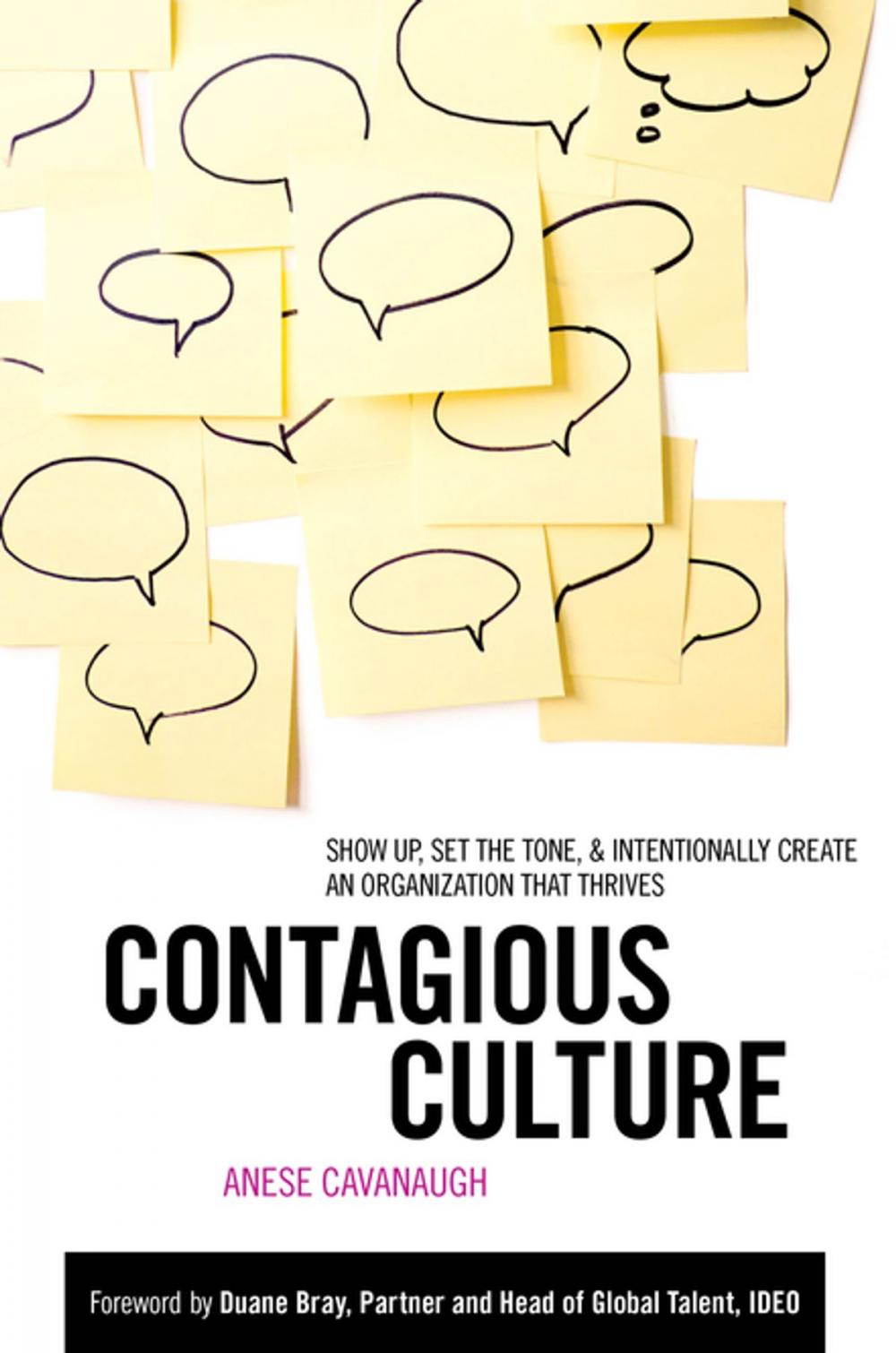 Big bigCover of Contagious Culture: Show Up, Set the Tone, and Intentionally Create an Organization that Thrives