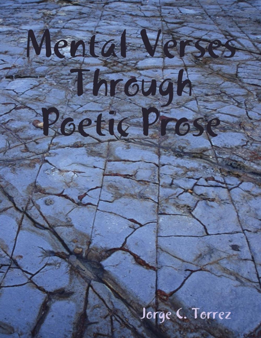 Big bigCover of Mental Verses Through Poetic Prose