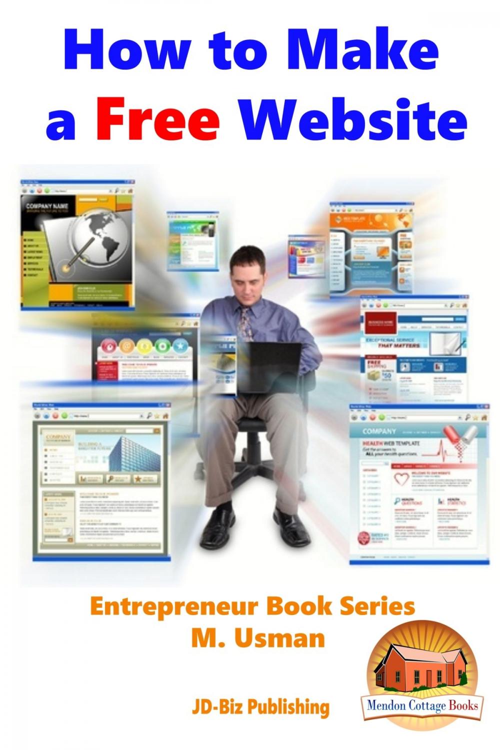 Big bigCover of How to Make a Free Website