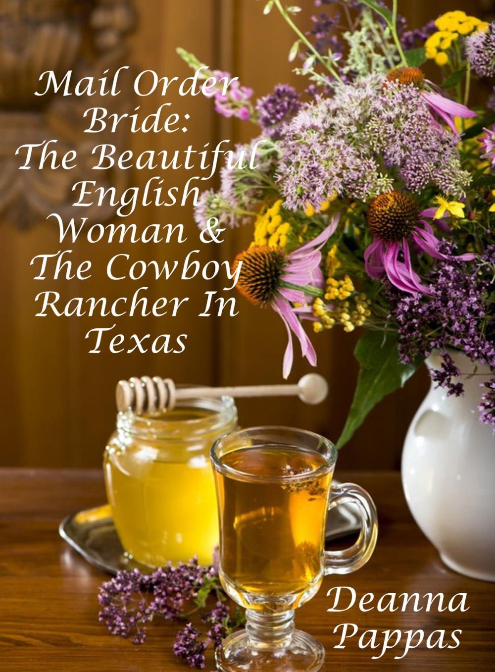 Big bigCover of Mail Order Bride: The Beautiful English Woman & The Cowboy Rancher In Texas