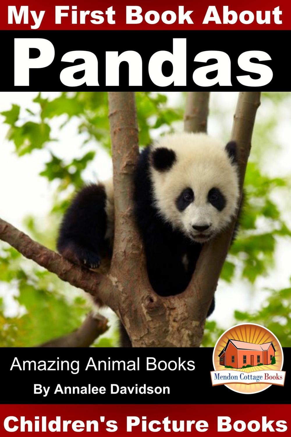 Big bigCover of My First Book about Pandas: Children's Picture Books