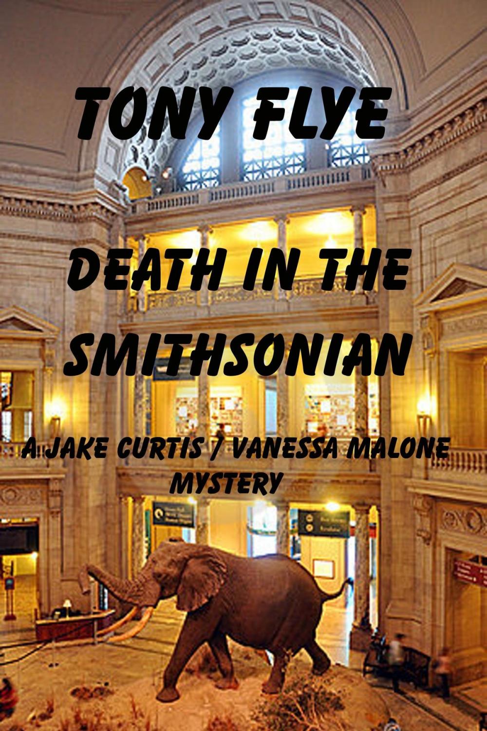 Big bigCover of Death in the Smithsonian, A Jake Curtis / Vanessa Malone Mystery