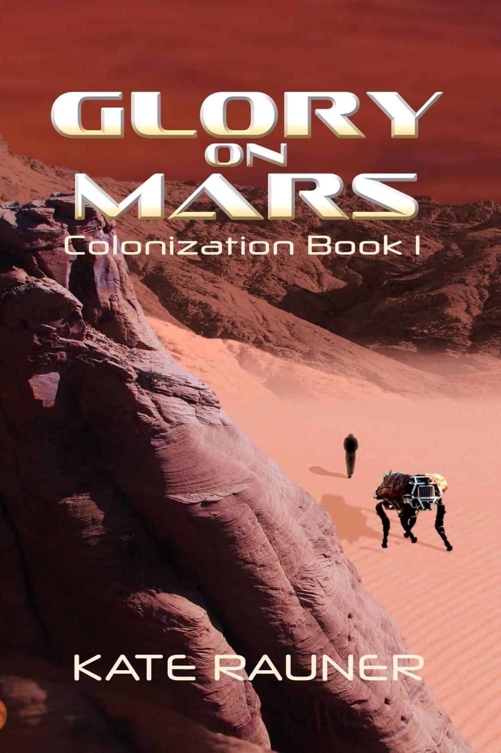 Big bigCover of Glory on Mars Colonization Book 1