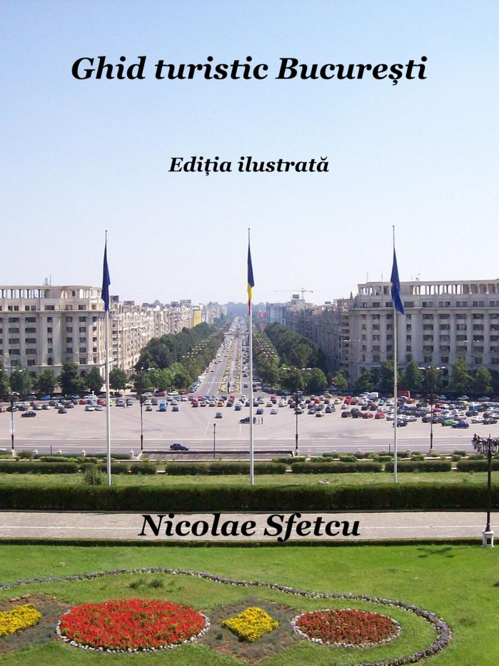 Big bigCover of Ghid turistic București: Ediția ilustrată