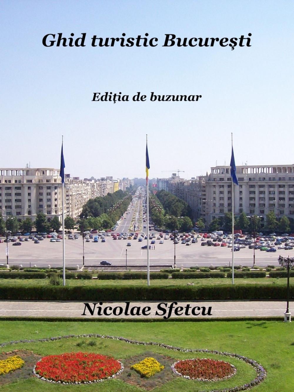 Big bigCover of Ghid turistic București Ediția de buzunar