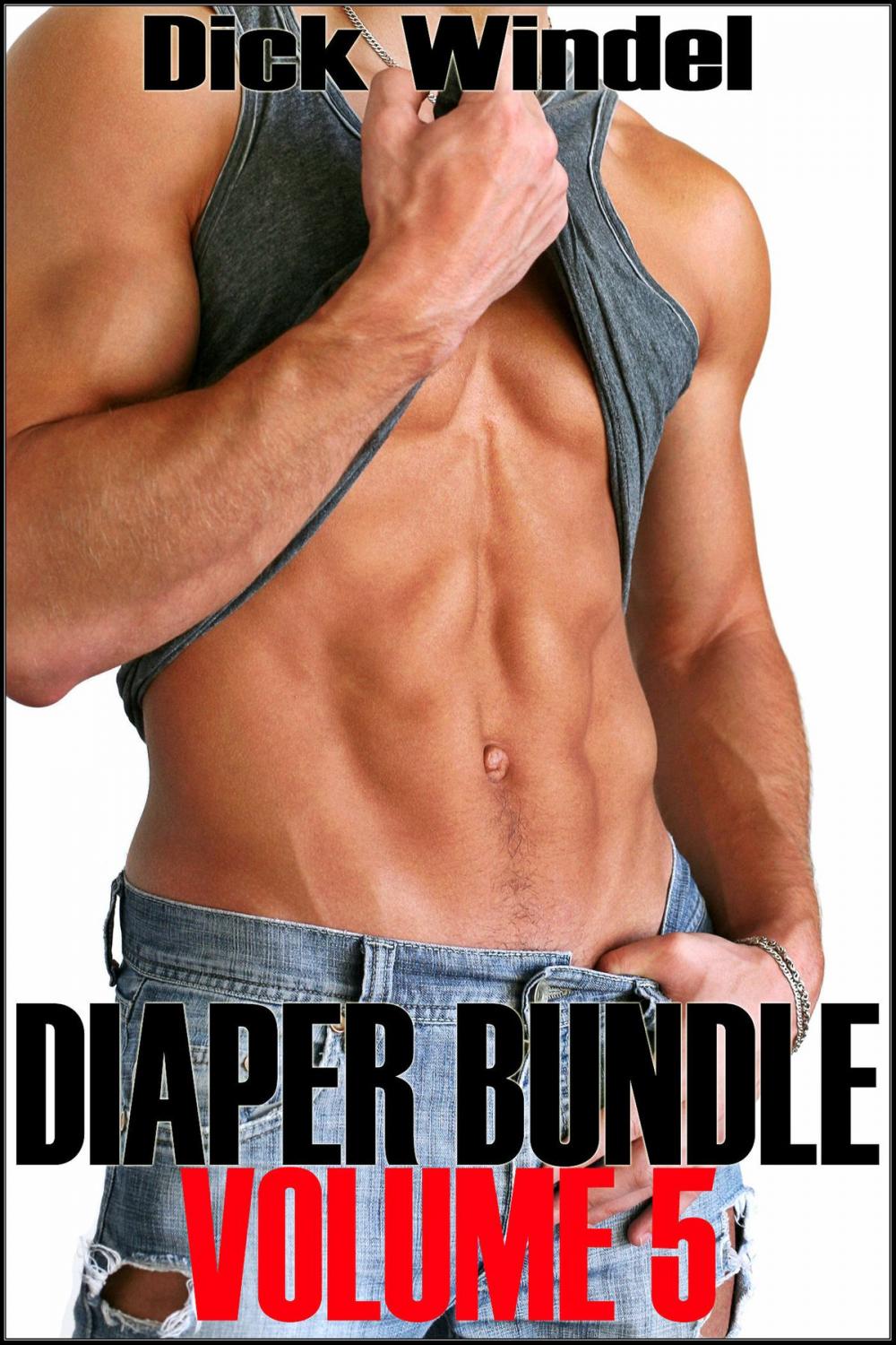 Big bigCover of Diaper Bundle - Volume 5 (Gay Diaper Fetish, ABDL, Age Play, Adult Baby, Regression)