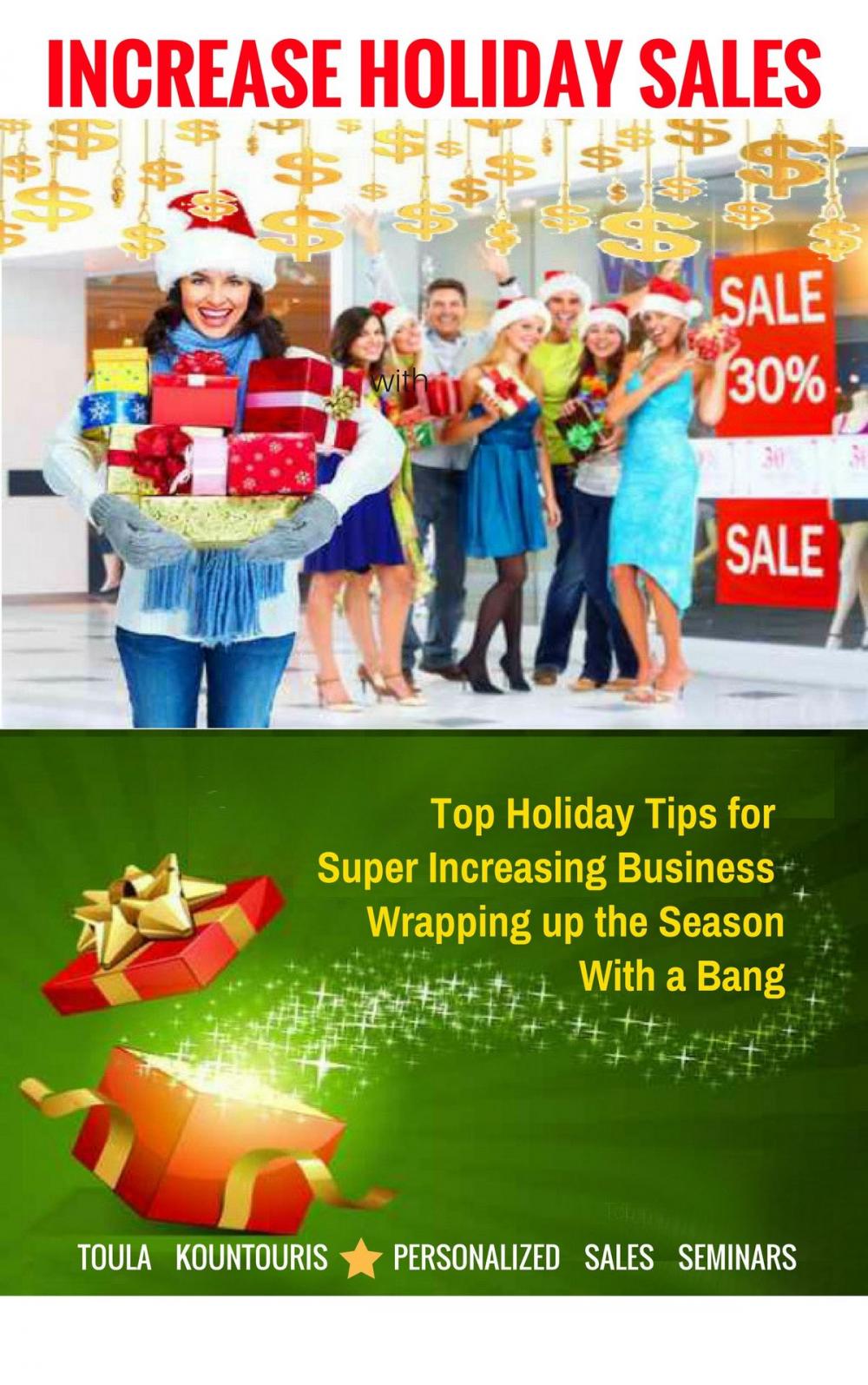 Big bigCover of How to Increase Holiday Sales and Wrap Up the Season with a Bang