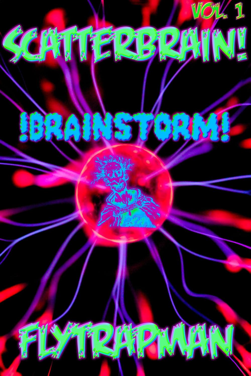 Big bigCover of Scatterbrain! Vol. 1: Brainstorm