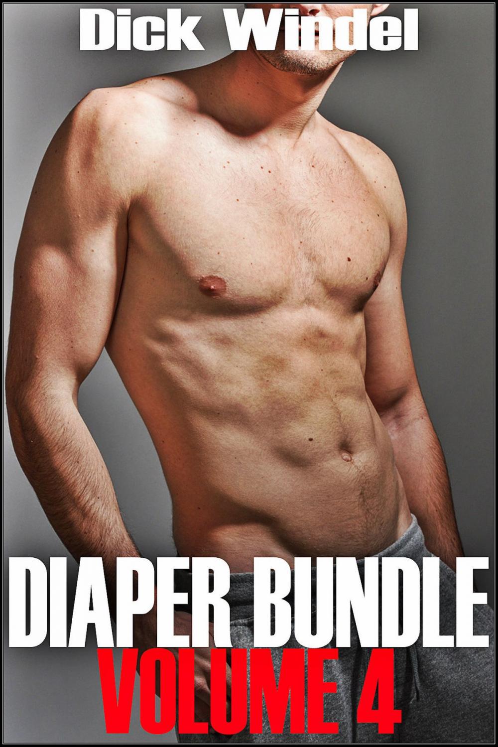 Big bigCover of Diaper Bundle - Volume 4 (Gay Diaper Fetish, ABDL, Age Play, Adult Baby, Regression)