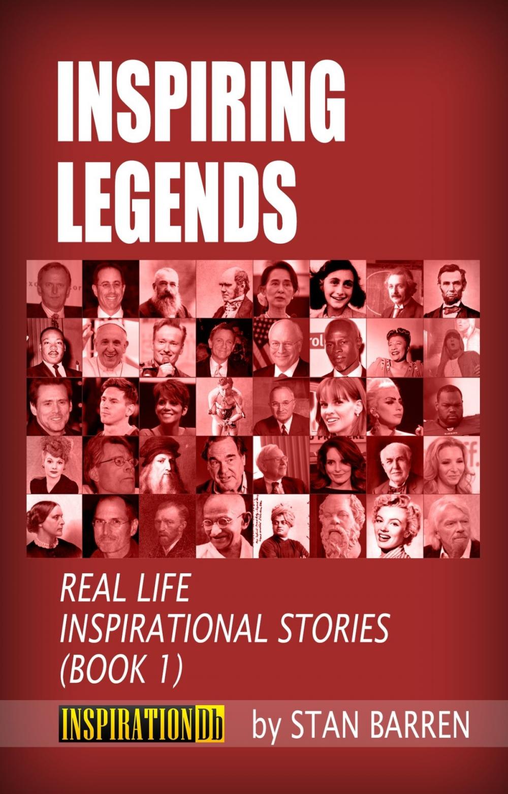 Big bigCover of Inspiring Legends: Real Life Inspirational Stories (Book 1)