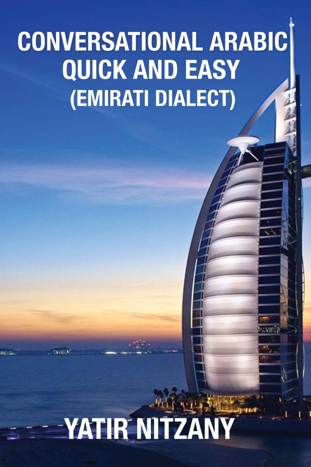 Big bigCover of Conversational Arabic Quick and Easy: Emirati Dialect