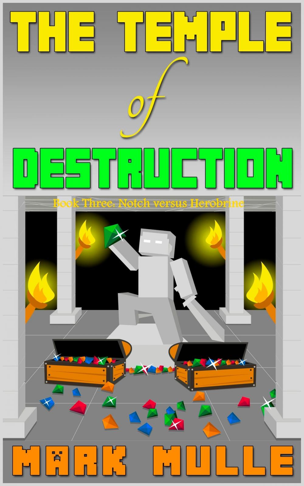 Big bigCover of The Temple of Destruction, Book Three: Notch versus Herobrine