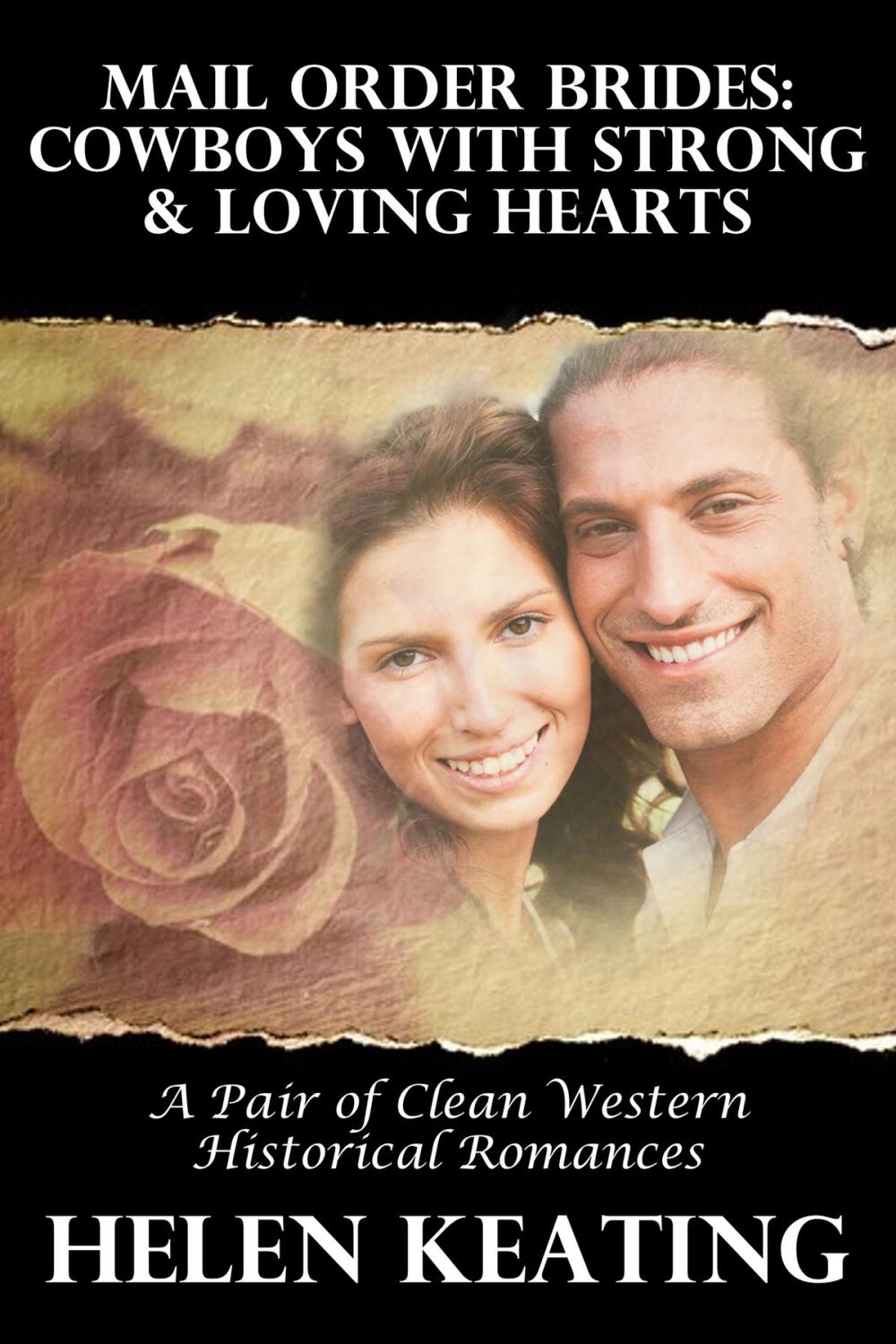 Big bigCover of Mail Order Brides: Cowboys With Strong & Loving Hearts (A Pair Of Clean Western Historical Romances)