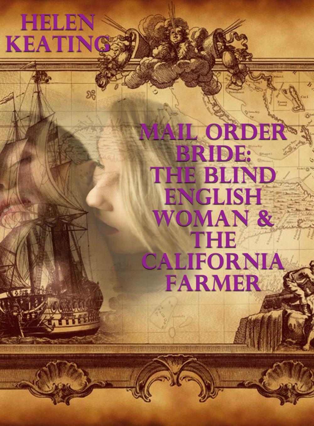 Big bigCover of Mail Order Bride: The Blind English Woman & The California Farmer