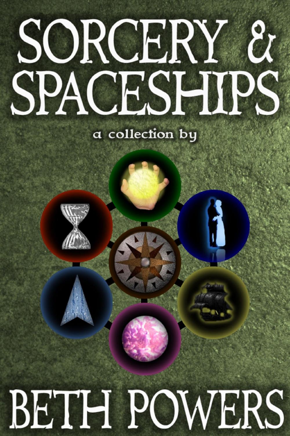 Big bigCover of Sorcery & Spaceships: A Collection