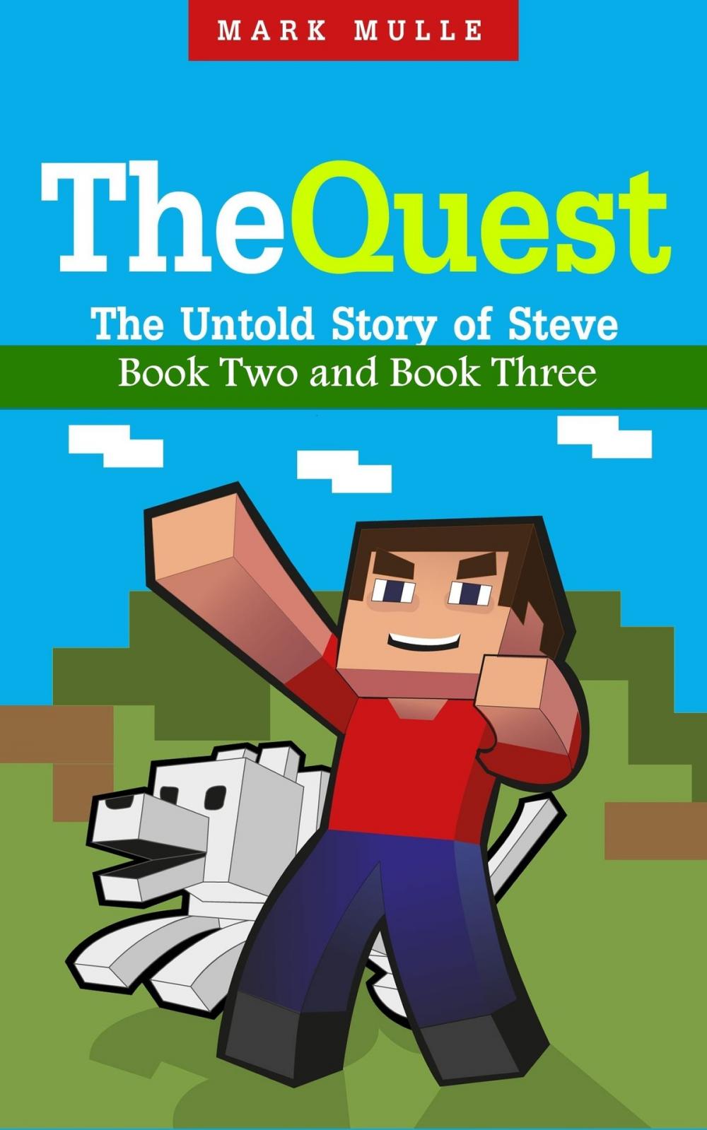 Big bigCover of The Quest: The Untold Story of Steve, Book Two and Book Three