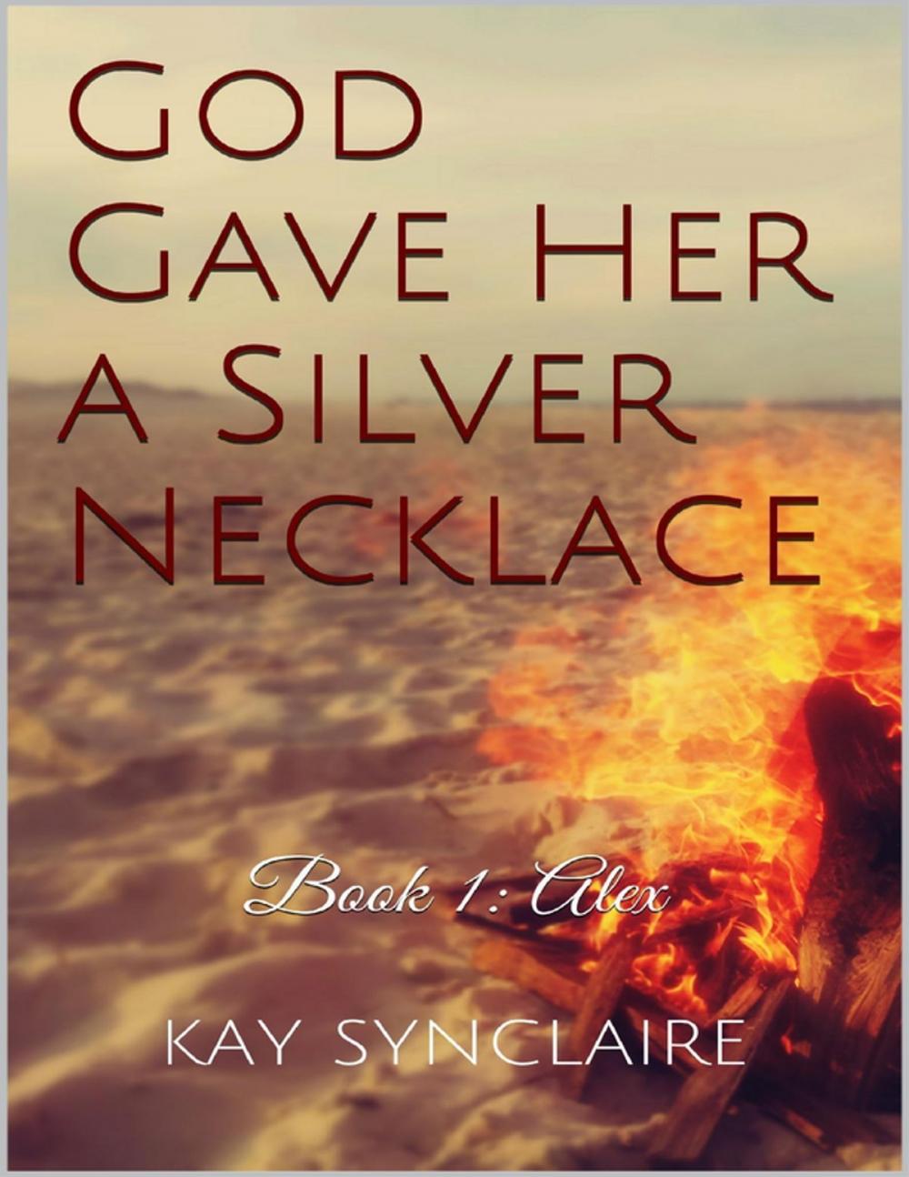 Big bigCover of God Gave Her a Silver Necklace