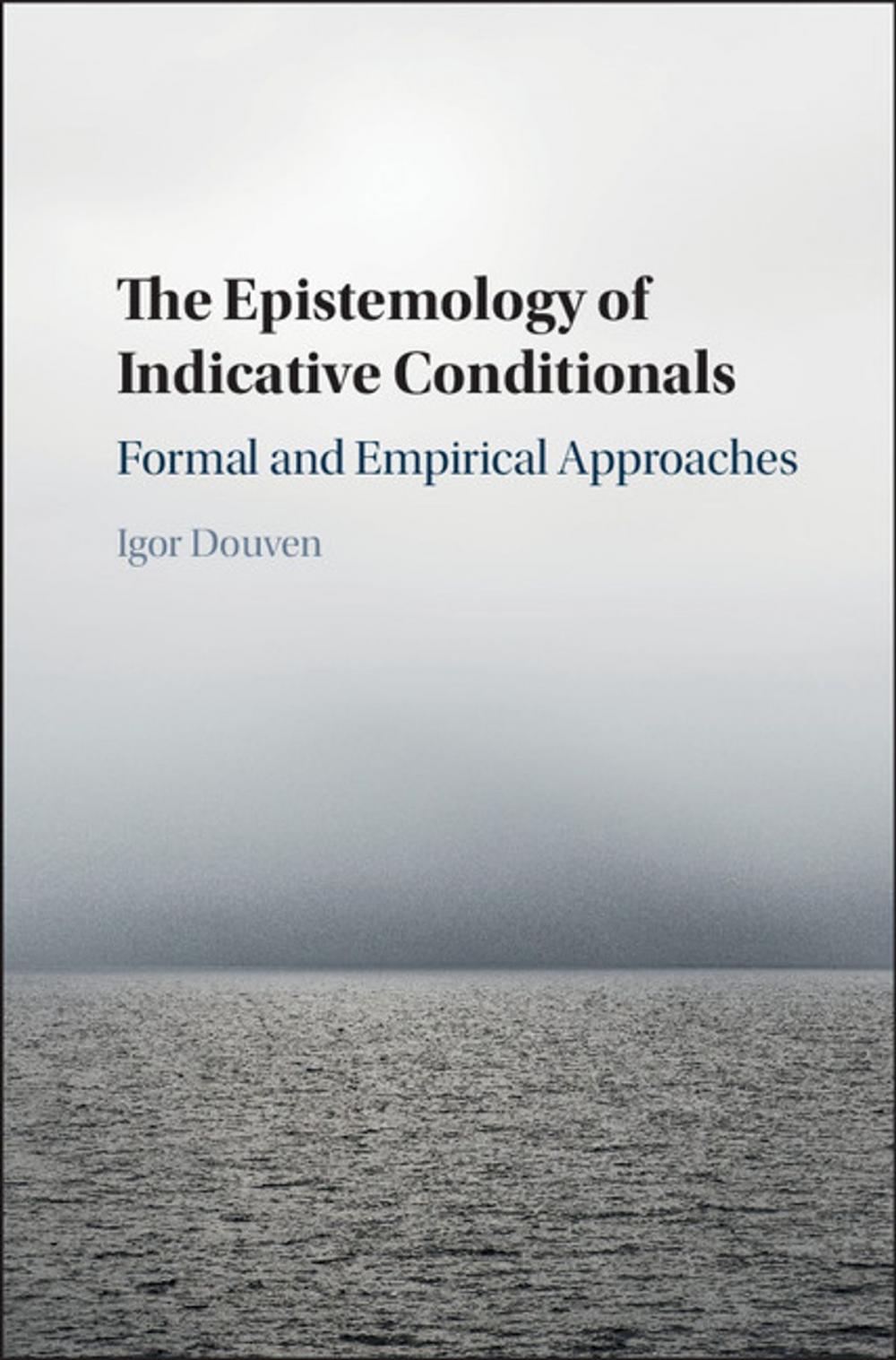 Big bigCover of The Epistemology of Indicative Conditionals