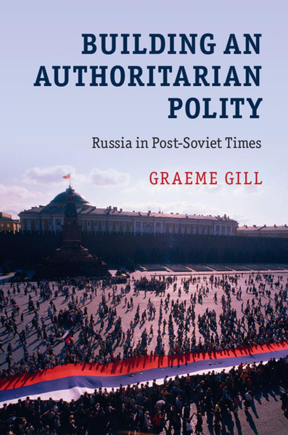 Big bigCover of Building an Authoritarian Polity