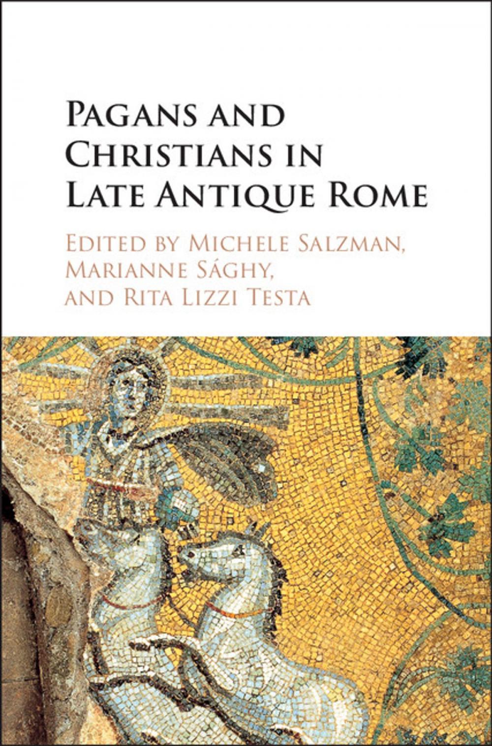 Big bigCover of Pagans and Christians in Late Antique Rome