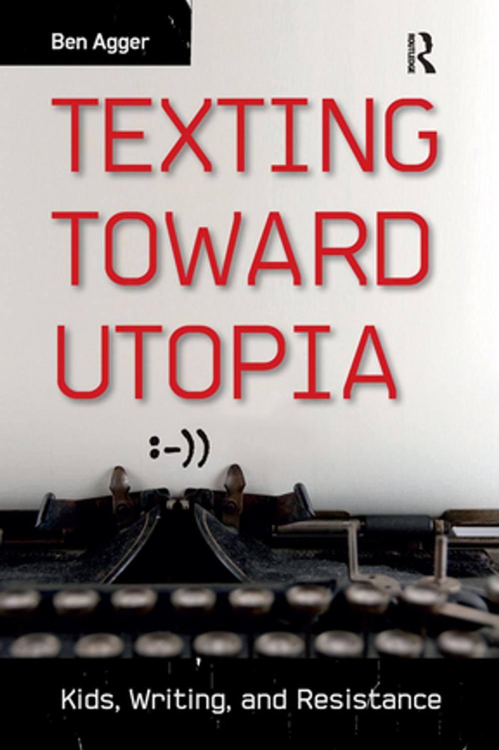 Big bigCover of Texting Toward Utopia