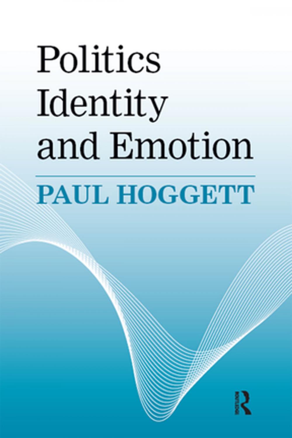 Big bigCover of Politics, Identity and Emotion