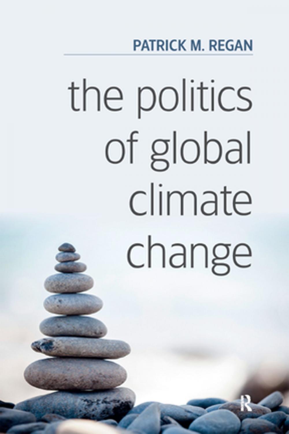 Big bigCover of The Politics of Global Climate Change