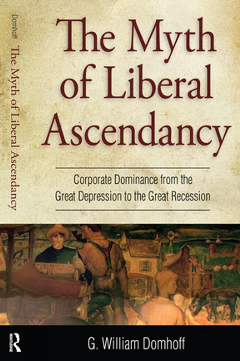 Big bigCover of Myth of Liberal Ascendancy