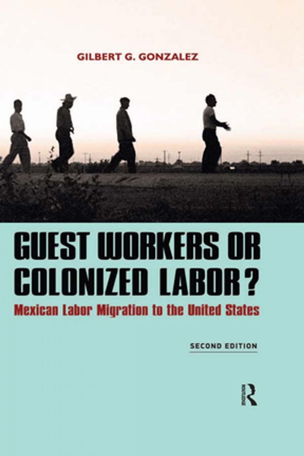 Big bigCover of Guest Workers or Colonized Labor?