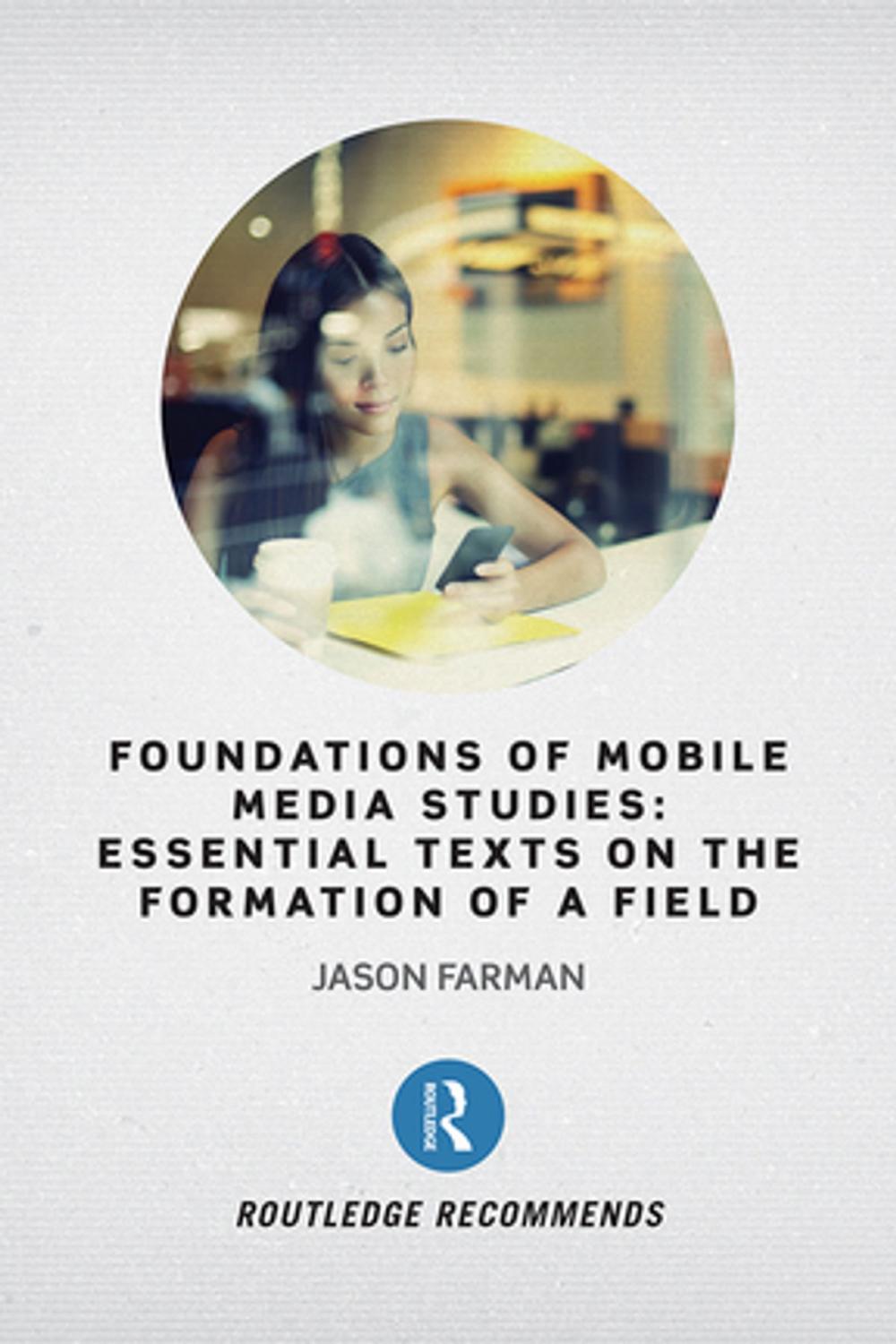 Big bigCover of Foundations of Mobile Media Studies