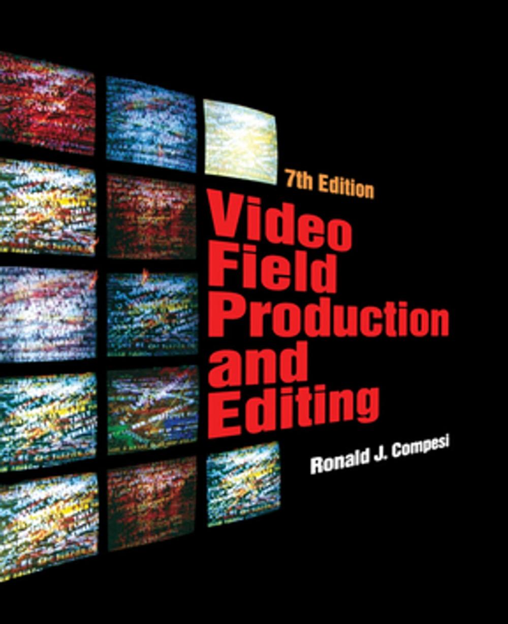 Big bigCover of Video Field Production and Editing