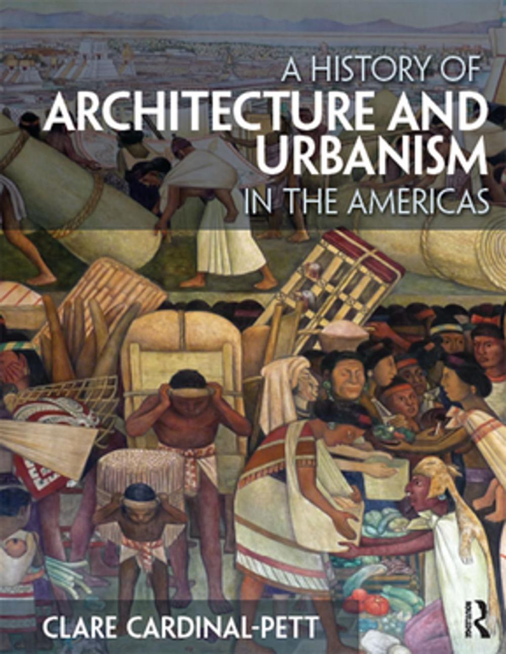 Big bigCover of A History of Architecture and Urbanism in the Americas