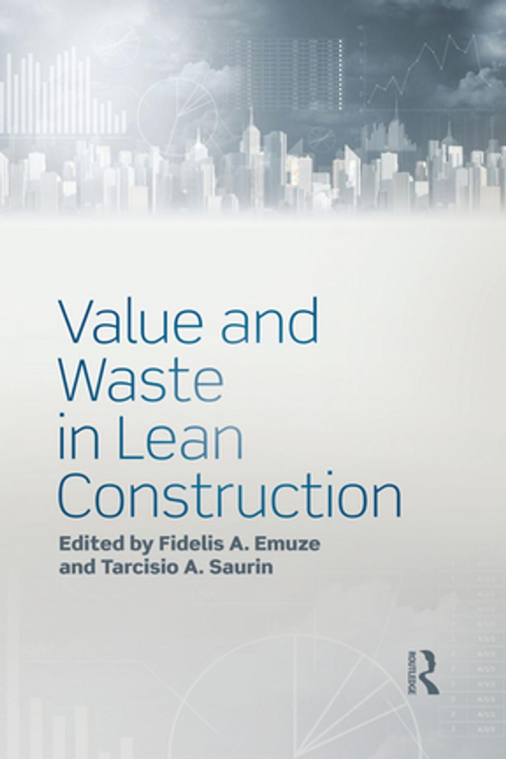 Big bigCover of Value and Waste in Lean Construction